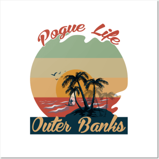 Pogue Life Outer Banks Posters and Art